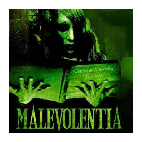 Malevolentia - Contes et nouvelles macabres