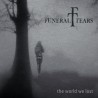 Funeral Tears - The world we lost